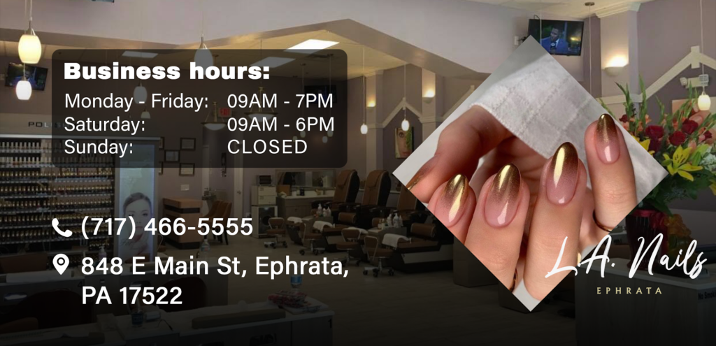 Salons in Ephrata: L.A. Nails - Ephrata